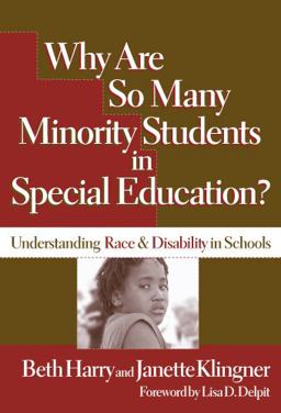 Why Are So Many Minority Students In... Understanding Race and Disability in Schools  9780807746240 Front Cover