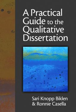 Practical Guide to the Qualitative Dissertation  9780807747605 Front Cover