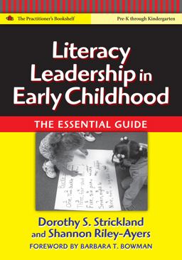 Literacy Leadership in Early Childhood The Essential Guide  9780807747728 Front Cover