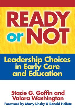 Ready or Not Leadership Choices in Early Care and Education  9780807747933 Front Cover