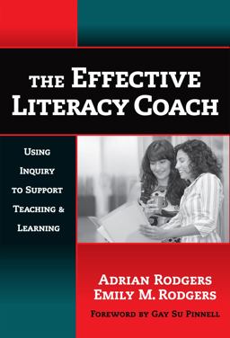 Effective Literacy Coach Using Inquiry to Support Teaching and Learning  9780807748015 Front Cover
