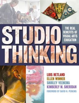 Studio Thinking The Real Benefits of Visual Arts Education  9780807748183 Front Cover