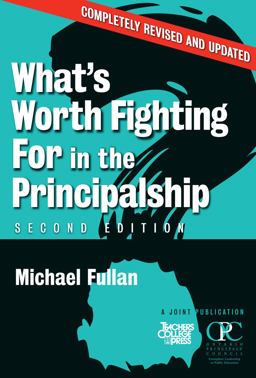 What's Worth Fighting for in the Principalship