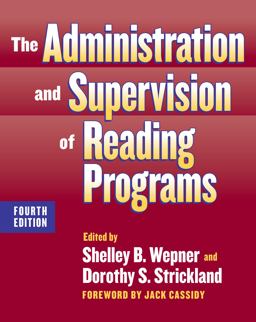 Administration and Supervision of Reading Programs 4th 9780807748497 Front Cover