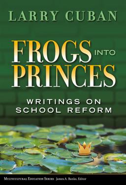 Frogs into Princes Frogs into Princes