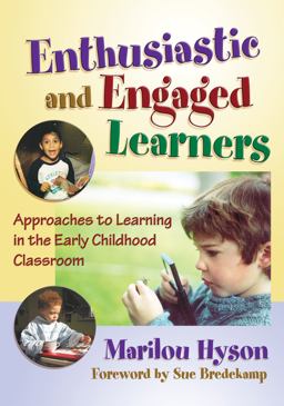 Enthusiastic and Engaged Learners Approaches to Learning in the Early Childhood Classroom  9780807748800 Front Cover
