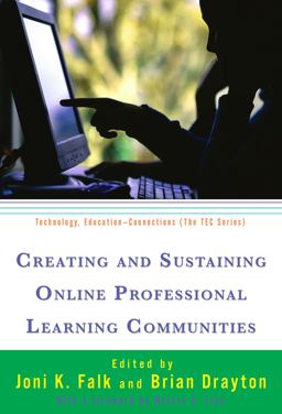 Creating and Sustaining Online Professional Learning Communities  9780807749401 Front Cover