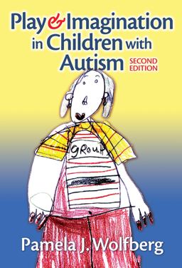Play and Imagination in Children with Autism 2nd 9780807749418 Front Cover