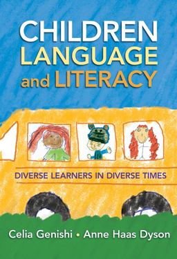 Children, Language, and Literacy Diverse Learners in Diverse Times  9780807749746 Front Cover