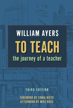 To Teach The Journey of a Teacher 3rd 9780807750636 Front Cover