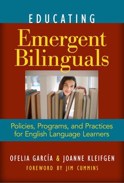 Educating Emergent Bilinguals Policies, Programs, and Practices for English Language Learners  9780807751138 Front Cover
