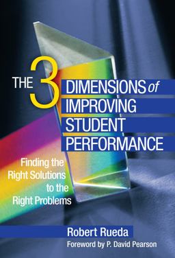 Three Dimensions of Improving Student Performance Finding the Right Solutions to the Right Problems  9780807752401 Front Cover