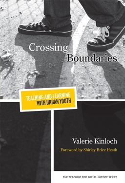 Crossing Boundaries Teaching and Learning with Urban Youth  9780807752944 Front Cover