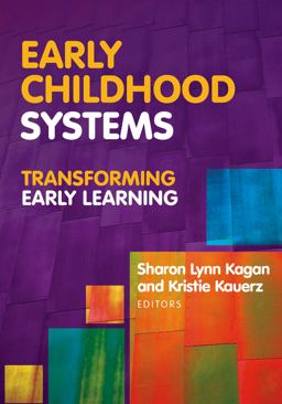 Early Childhood Systems Transforming Early Learning  9780807752968 Front Cover