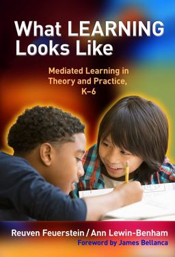 What Learning Looks Like Mediated Learning in Theory and Practice, K-6  9780807753262 Front Cover