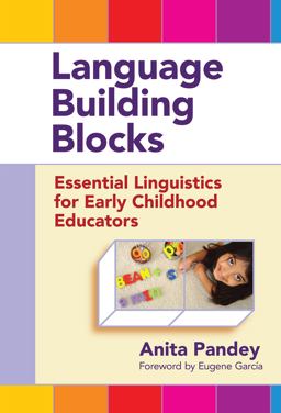Language Building Blocks Essential Linguistics for Early Childhood Educators  9780807753552 Front Cover