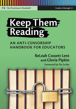 Keep Them Reading An Anti-Censorship Handbook for Educators  9780807753781 Front Cover