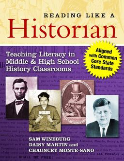 Reading Like a Historian Teaching Literacy in Middle and High School History Classrooms  9780807754030 Front Cover