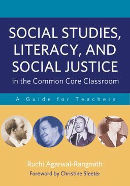 Social Studies, Literacy and Social Justice in the Common Core Classroom A Guide for Teachers  9780807754085 Front Cover