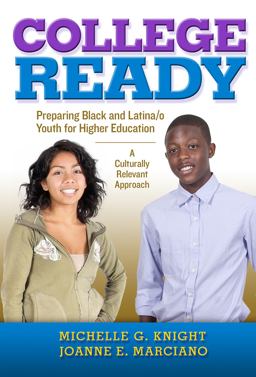 College-Ready Preparing Black and Latina/o Youth for Higher Education -- a Culturally Relevant Approach  9780807754122 Front Cover