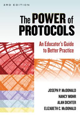 Power of Protocols An Educator's Guide to Better Practice 3rd 9780807754597 Front Cover