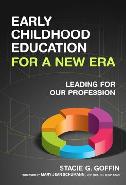 Early Childhood Education for a New Era Leading for Our Profession  9780807754603 Front Cover