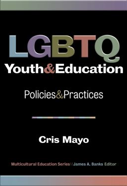 LGBTQ Youth and Education Policies and Practices  9780807754887 Front Cover