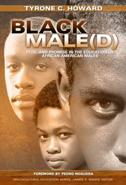 Black Male(d) Peril and Promise in the Education of African American Males  9780807754900 Front Cover
