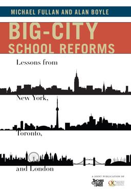 Big-City School Reforms Lessons from New York, Toronto, and London  9780807755181 Front Cover