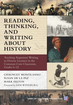 Reading, Thinking, and Writing about History Teaching Argument Writing to Diverse Learners in the Common Core Classroom, Grades 6-12  9780807755303 Front Cover