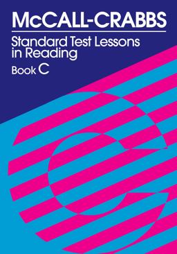 McCall-Crabbs Standard Test Lessons in Reading, Book C 3rd 9780807755440 Front Cover