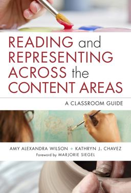 Reading and Representing Across the Content Areas A Classroom Guide  9780807755679 Front Cover