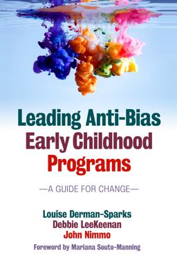 Leading Anti-Bias Early Childhood Programs A Guide for Change  9780807755983 Front Cover