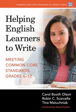 Helping English Learners to Write: Meeting Common Core Standards, Grades 6-12  9780807756331 Front Cover