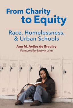 From Charity to Equity Race, Homelessness, and Urban Schools  9780807756393 Front Cover