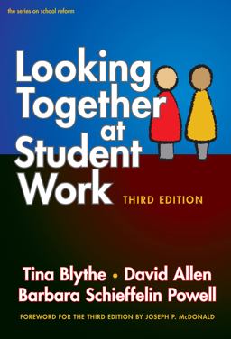 Looking Together at Student Work 3rd 9780807756461 Front Cover