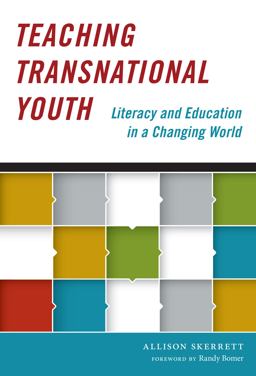 Teaching Transnational Youth Literacy and Education in a Changing World  9780807756584 Front Cover
