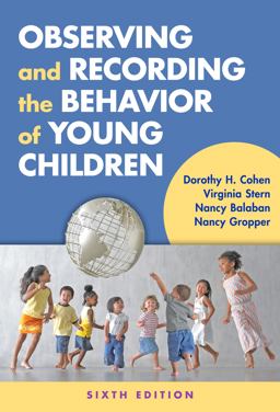 Observing and Recording the Behavior of Young Children 6th 9780807757154 Front Cover