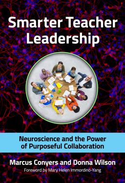 Smarter Teacher Leadership Neuroscience and the Power of Purposeful Collaboration  9780807757307 Front Cover