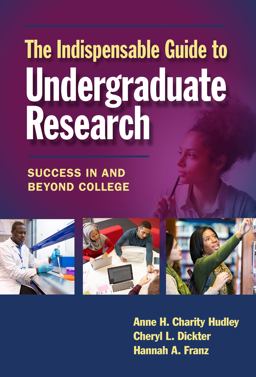 Indispensable Guide to Undergraduate Research Success in and Beyond College  9780807758502 Front Cover