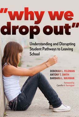 Why We Drop Out Understanding and Disrupting Student Pathways to Leaving School  9780807758625 Front Cover