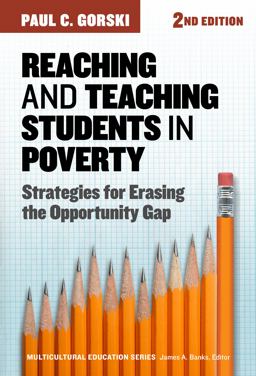 Reaching and Teaching Students in Poverty Strategies for Erasing the Opportunity Gap 2nd 9780807758793 Front Cover