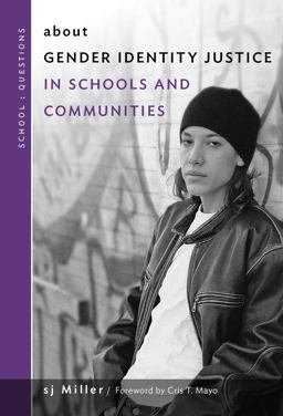About Gender Identity Justice in Schools and Communities  9780807761250 Front Cover