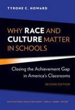 Why Race and Culture Matter in Schools Closing the Achievement Gap in America's Classrooms 2nd 9780807763094 Front Cover