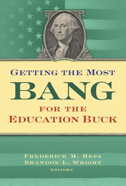 Getting the Most Bang for the Education Buck  9780807764404 Front Cover