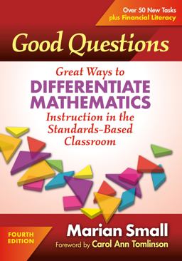 Good Questions: Great Ways to Differentiate Mathematics Instruction in the Standards-based Classroom  9780807764664 Front Cover
