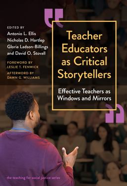 Teacher Educators As Critical Storytellers Effective Teachers As Windows and Mirrors  9780807765142 Front Cover
