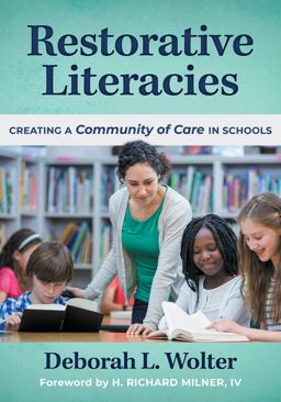 Restorative Literacies Creating a Community of Care in Schools  9780807765203 Front Cover