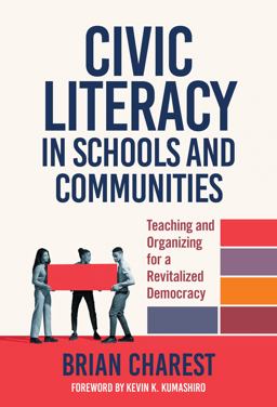 Teaching Civic Literacy in Schools: Reviving Democracy and Revitalizing Communities  9780807765241 Front Cover