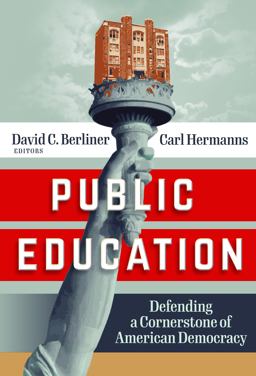 Public Education Defending a Cornerstone of American Democracy  9780807766095 Front Cover